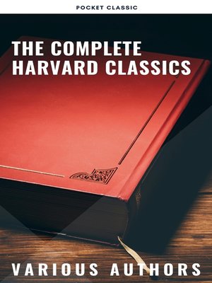 cover image of The Complete Harvard Classics 2022 Edition--ALL 71 Volumes